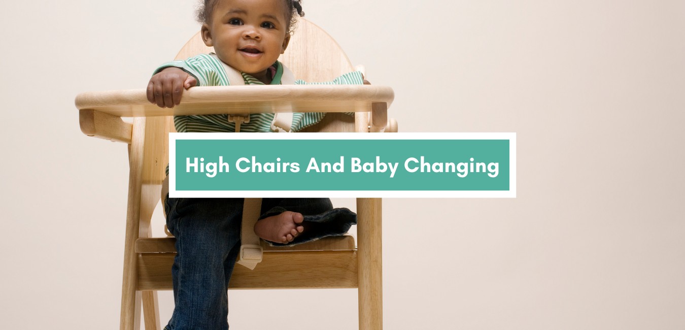 High Chairs And Baby Changing