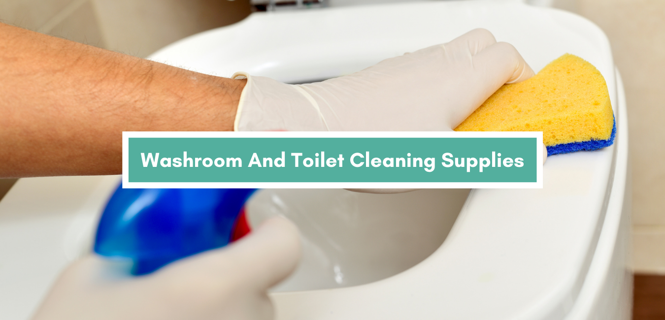 Washroom And Toilet Cleaning Supplies