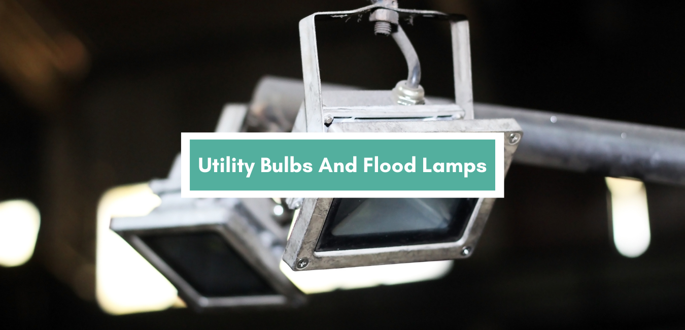 Utility Bulbs And Flood Lamps