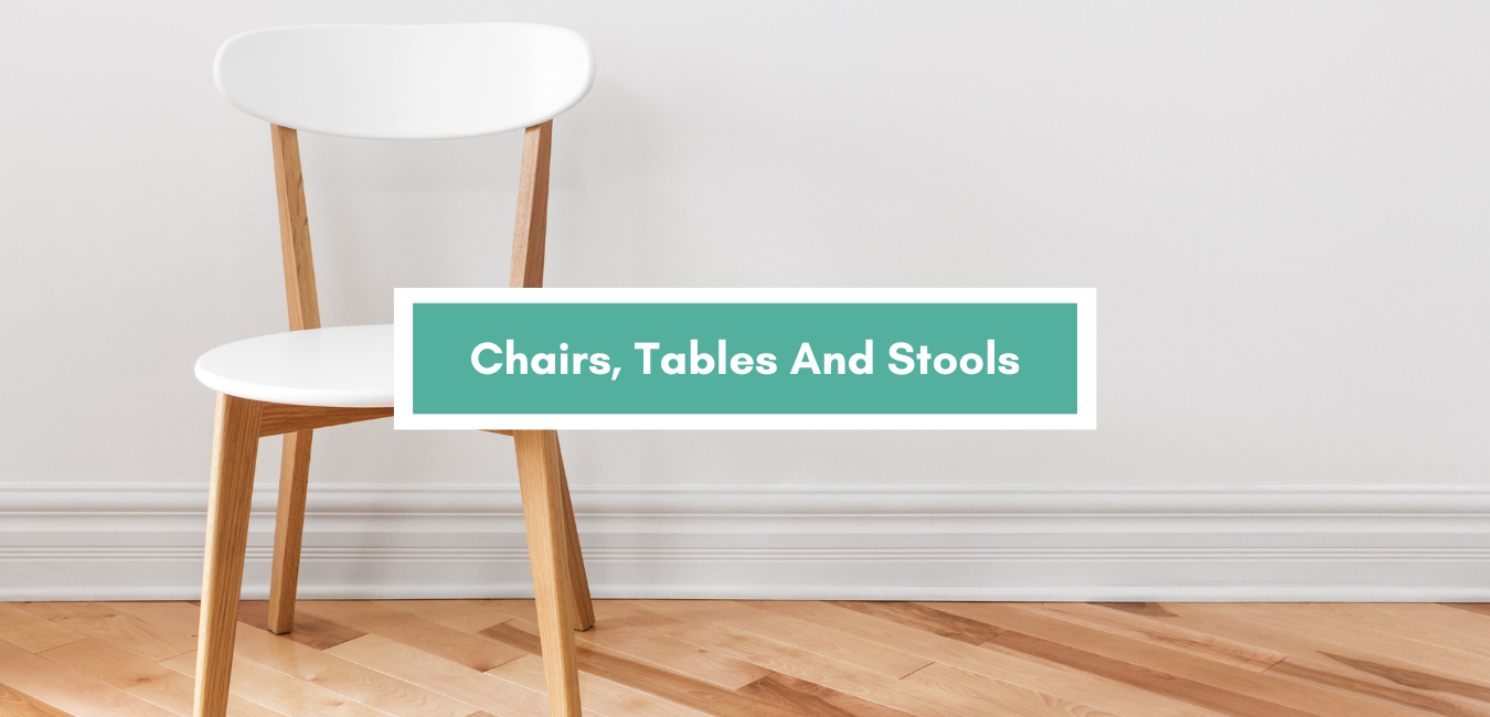 Chairs Tables And Stools
