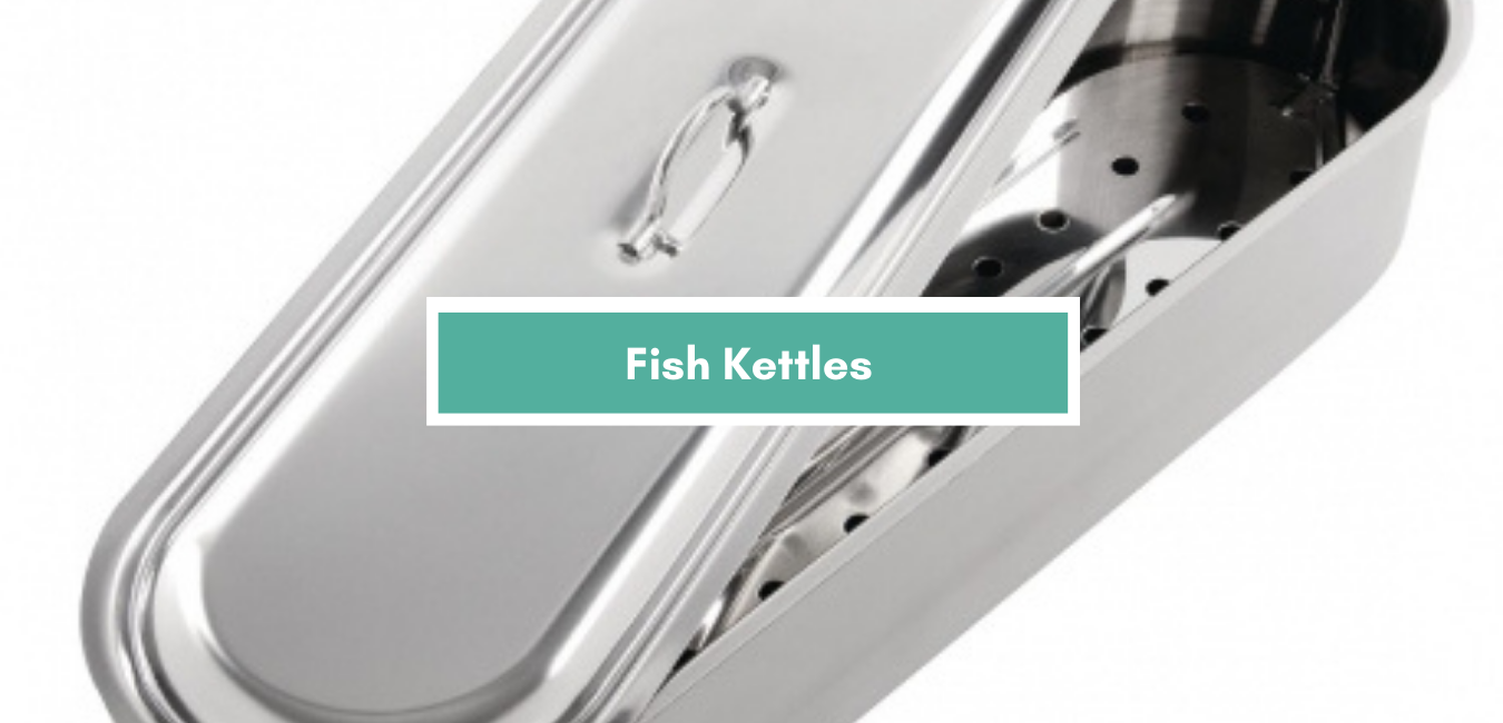 Fish Kettles