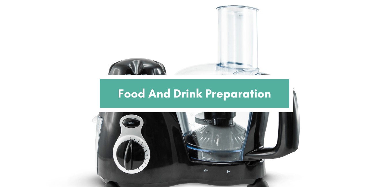 Food And Drink Preparation