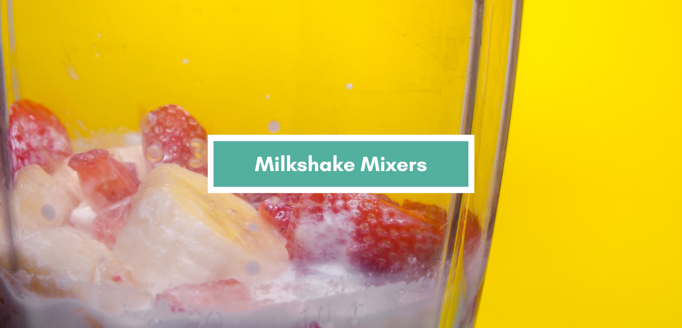 Milkshake Mixers
