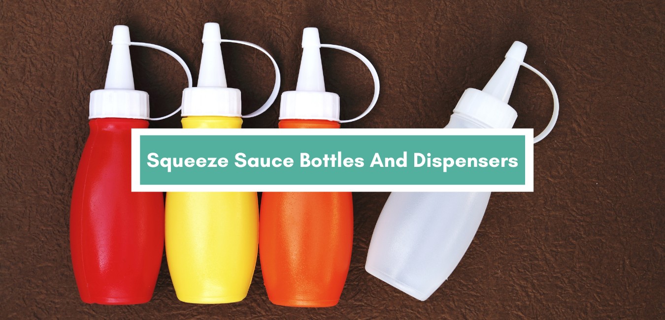 Squeeze Sauce Bottles And Dispensers