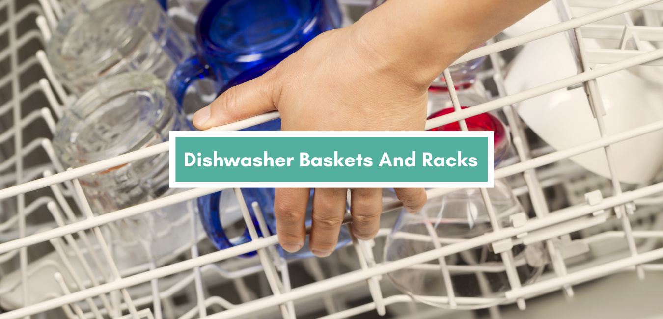 Dishwasher Baskets And Racks