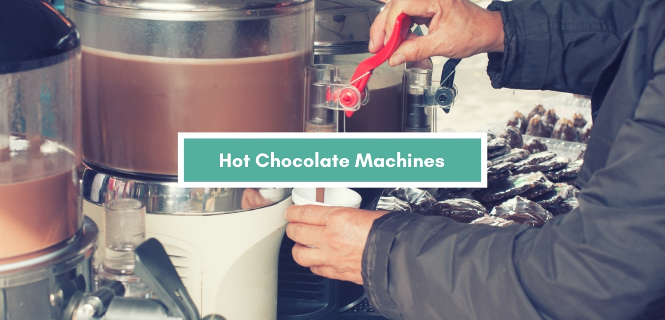 Hot Chocolate Machines