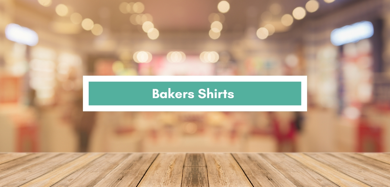 Bakers Shirts