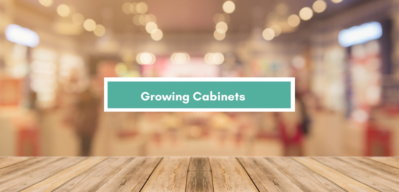 Growing Cabinets
