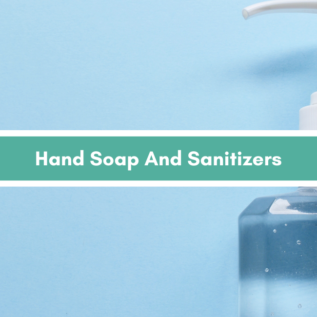 Hand Soap And Sanitizers