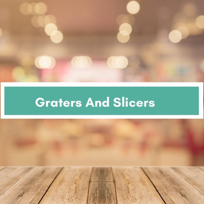 Graters And Slicers